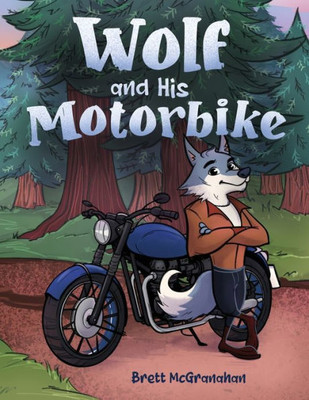 Wolf And His Motorbike