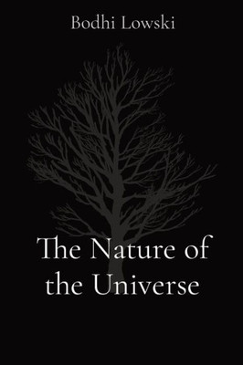 The Nature Of The Universe