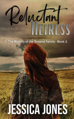 Reluctant Heiress (The Mystery Of The Brisand Family)