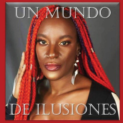 Un Mundo De Ilusiones (Spanish Edition)