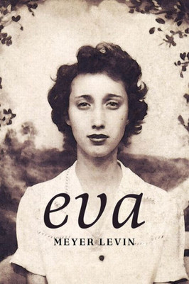 Eva: A Novel Of The Holocaust