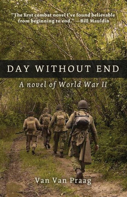 Day Without End: A Novel Of World War Two