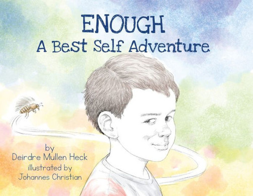 Enough: A Best Self Adventure