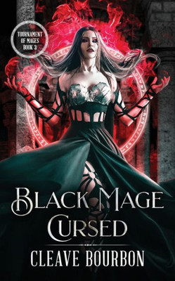 Black Mage Cursed (Tournament Of Mages)