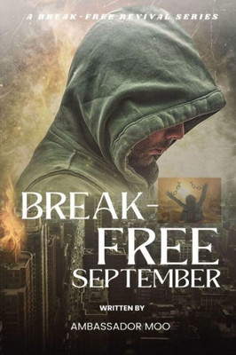 Break-Free - Daily Revival Prayers - September - Towards Spiritual Warfare (A Breakfree Revival)