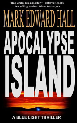 Apocalypse Island: Blue Light Series, Book 1: Blue Light Series, Book