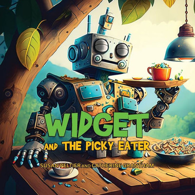 Widget And The Picky Eater (Widget And Gidget Stories)