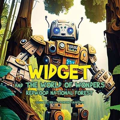 Widget And The World Of Wonders: Redwood National Forest (Widget And Gidget)