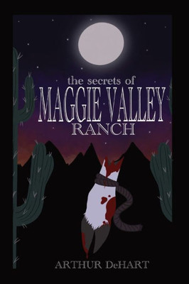 The Secrets Of Maggie Valley Ranch