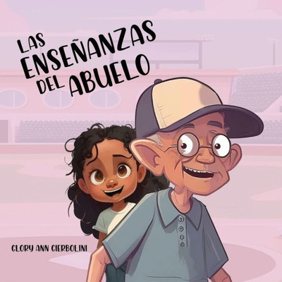 Las Enseñanzas Del Abuelo (Spanish Edition)