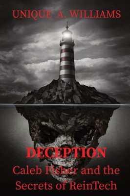 Deception - Caleb Fisher And The Secrets Of Reintech