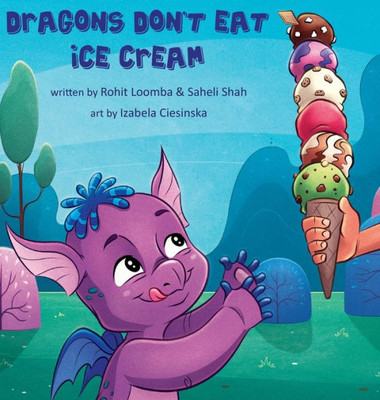 Dragons Don'T Eat Ice Cream