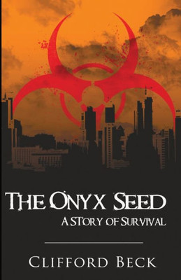 The Onyx Seed: A Story Of Survival