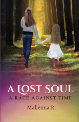 A Lost Soul: A Race Against Time (The Lost Soul)