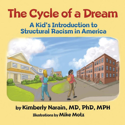 The Cycle Of A Dream: A Kid'S Introduction To Structural Racism In America