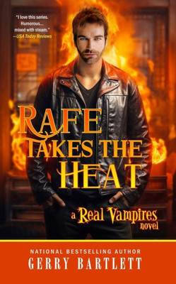 Rafe Takes The Heat (Real Vampires)