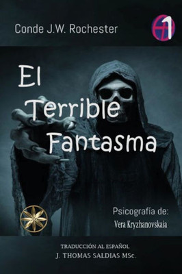 El Terrible Fantasma (Spanish Edition)