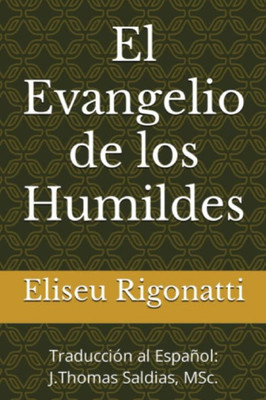 El Evangelio De Los Humildes (Spanish Edition)