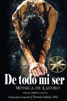 De Todo Mi Ser (Spanish Edition)