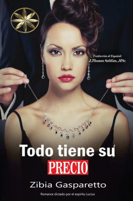 Todo Tiene Su Precio (Spanish Edition)