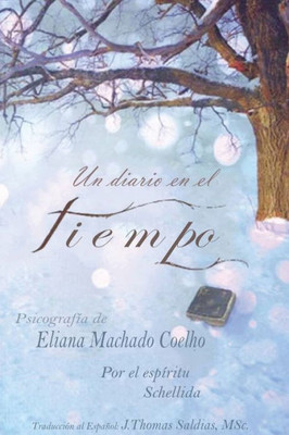 Un Diario En El Tiempo (Spanish Edition)