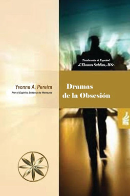 Dramas De La Obsesión (Spanish Edition)