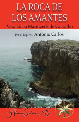 La Roca De Los Amantes (Spanish Edition)