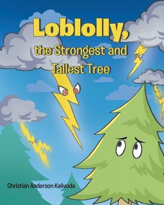 Loblolly, The Strongest And Tallest Tree