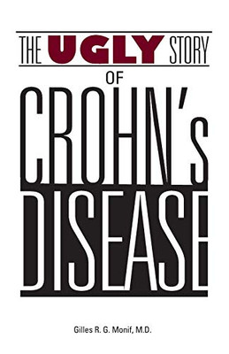 The Ugly Story of Crohn's Disease