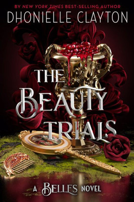 The Beauty Trials-A Belles Novel (The Belles)