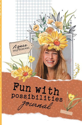 Fun With Possibilities Journal: Guided Journal