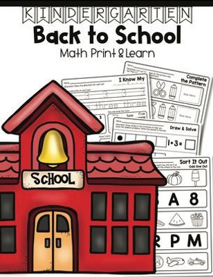 Kindergarten Back To School: Math Print & Learn