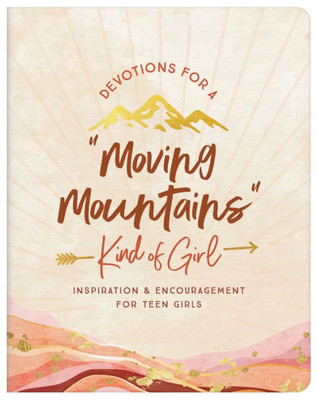 Devotions For A Moving Mountains" Kind Of Girl"