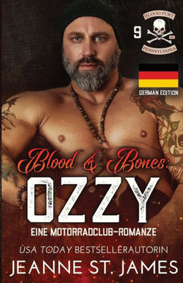 Blood & Bones: Ozzy: Eine Motorradclub-Romanze (Blood-Fury-Mc-Serie) (German Edition)