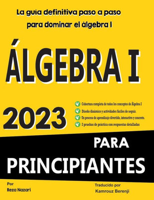 Álgebra I Para Principiantes La Guía Definitiva Paso A Paso Para Dominar El Álgebra I: Álgebra (Spanish Edition)