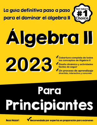 Álgebra Para Principiantes: La Guía Definitiva Paso A Paso Para El Dominar El Álgebra (Spanish Edition)