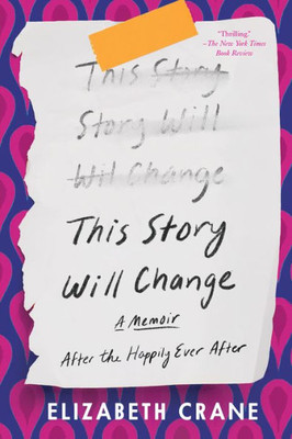 This Story Will Change: After The Happily Ever After
