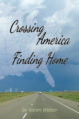 Crossing America Finding Home