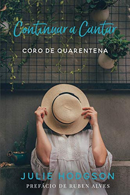 Continuar a Cantar: Coro de Quarentena (Portuguese Edition)