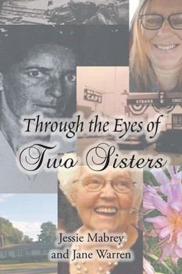 Through The Eyes Of Two Sisters