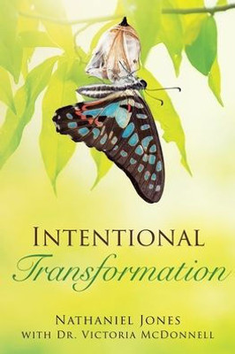 Intentional Transformation