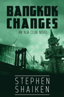 Bangkok Changes: An Nja Club Novel (Nja Club Novels)