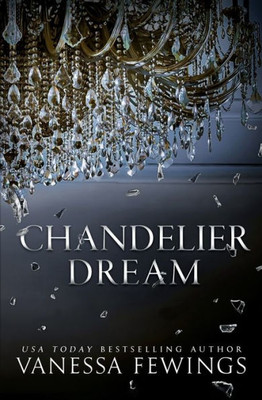 Chandelier Dream (Chandelier Sessions)