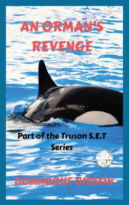 An Orman'S Revenge: Truson S.E.T. Series