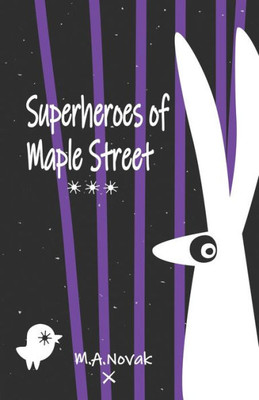 Superheroes Of Maple Street