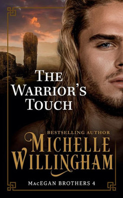 The Warrior'S Touch (The Macegan Brothers)
