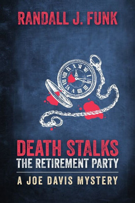 Death Stalks The Retirement Party