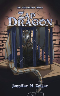 Zap Dragon: An Adventure Story (Adventure Books)