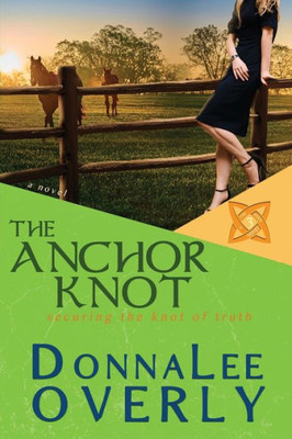 The Anchor Knot: Securing The Knot Of Truth