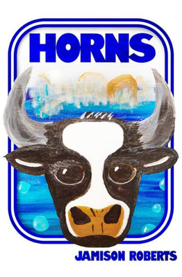 Horns: A Tale Of Rampaging Beef